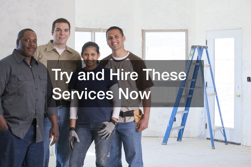 Try and Hire These Services Now