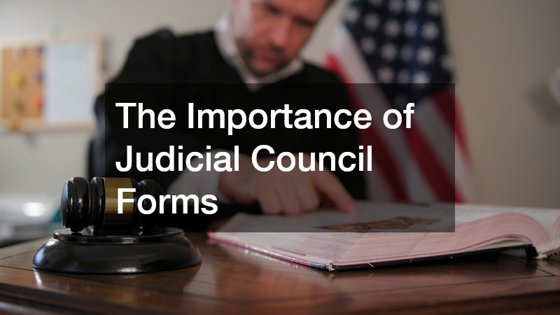 The Importance of Judicial Council Forms