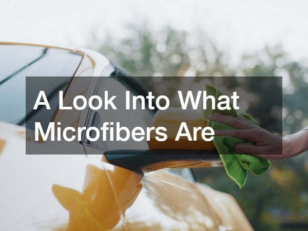 A Look Into What Microfibers Are