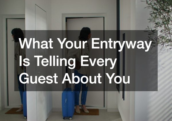 What Your Entryway Is Telling Every Guest About You