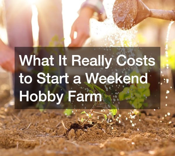 What It Really Costs to Start a Weekend Hobby Farm