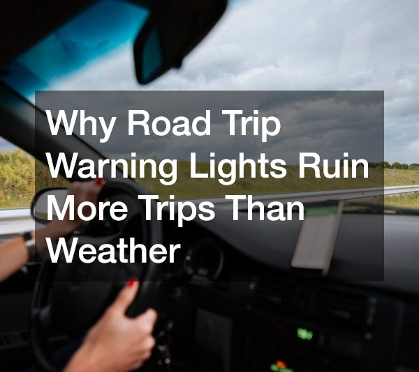 Why Road Trip Warning Lights Ruin More Trips Than Weather