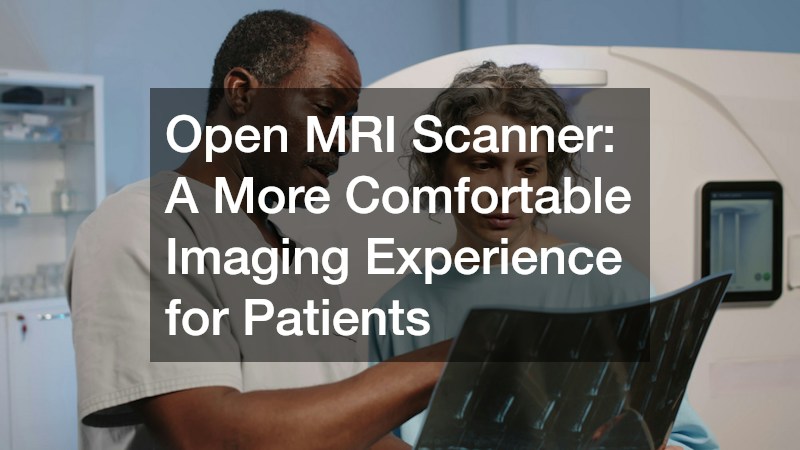 Open MRI Scanner A More Comfortable Imaging Experience for Patients